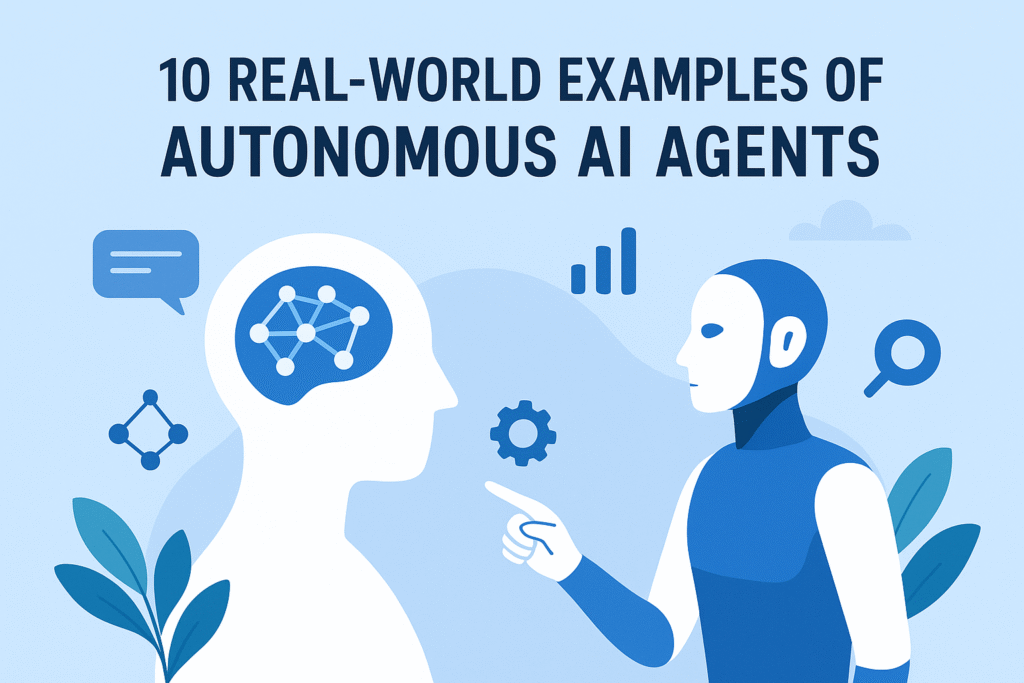 Infographic titled ‘10 Real-World Examples of Autonomous AI Agents’ featuring a humanoid robot pointing towards a human silhouette with a neural network brain, surrounded by icons of gears, graphs, and connections, in a blue-themed modern design’
