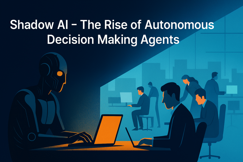 The image highlights the theme of "Shadow AI – The Rise of Autonomous Decision Making Agents" with contrasting lighting and color tones to emphasize the covert influence of AI in workplace decision-making.